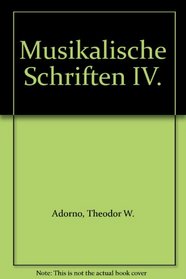 Musikalische Schriften IV.