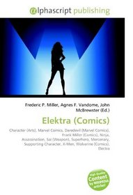 Elektra (Comics): Character (Arts), Marvel Comics, Daredevil (Marvel Comics), Frank Miller (Comics), Ninja, Assassination, Sai (Weapon), Superhero, Mercenary, ... X-Men, Wolverine (Comics), Electra