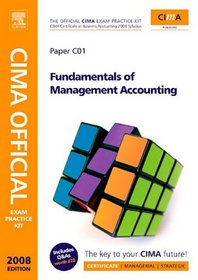 CIMA Official Exam Practice Kit Fundamentals of Management Accounting, Second Edition: CIMA Certificate in Business Accounting, 2006 Syllabus