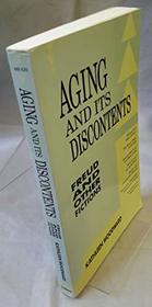 Aging and Its Discontents: Freud and Other Fictions (Theories of Contemporary Culture)