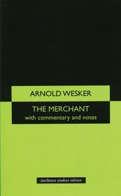 Merchant, The (Methuen Student Editions)