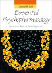 Essential Psychopharmacology : Neuroscientific Basis and Practical Applications