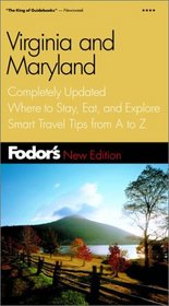 Fodor's Virginia & Maryland, 6th Edition: Completely Updated, Where to Stay, Eat, and Explore, Smart Travel Tips from A to Z (Fodor's Gold Guides)