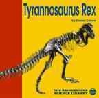 Tyrannosaurus Rex (The Bridgestone Science Library)
