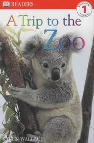 A Trip to the Zoo (DK Readers)