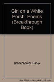 Girl on a White Porch (Breakthrough Book)