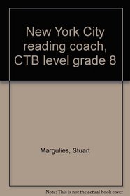 New York City reading coach, CTB level grade 8