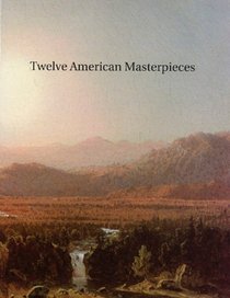 Twelve American Masterpieces