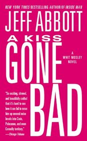 A Kiss Gone Bad (Whit Mosley, Bk 1)