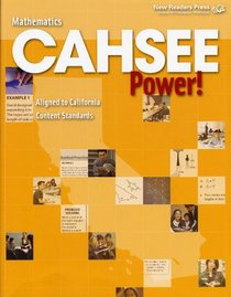 Mathematics, Cahsee Power! : Aligned to California Content Standards