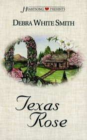 Texas Rose (Heartsong Presents #343)