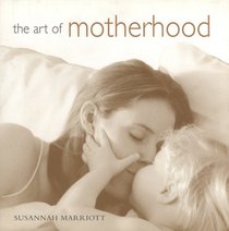 The Art of Motherhood