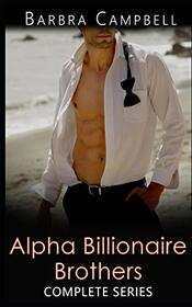Alpha Billionaire Brothers Complete Series: Morgan Brothers at the Beach