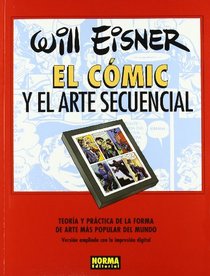 El comic y el arte secuencial/ Comics and Sequential Art (Spanish Edition)