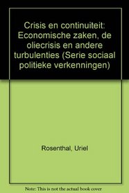 Crisis en continuiteit: Economische zaken, de oliecrisis en andere turbulenties (Serie sociaal politieke verkenningen) (French Edition)