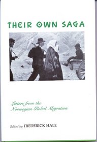 Their Own Saga: Letters from the Norwegian Global Migration