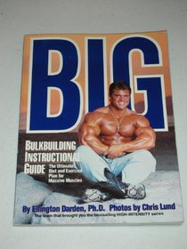 Big: Bulkbuilding Instructional Guide