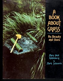 A Book About Grass: Its Beauty and Uses