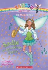 Sadie The Saxophone Fairy (Music Fairies)
