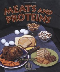 Meats and Proteins (First Step Nonfiction)
