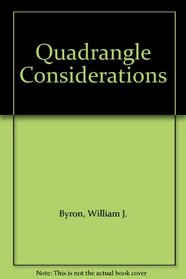 Quadrangle Considerations