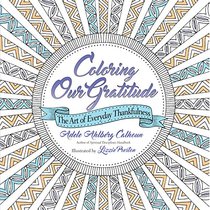 Coloring Our Gratitude: The Art of Everyday Thankfulness