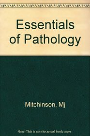 Essentials of Pathology (Essential Series)