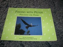 Fishing With Peter / Pescando Con Pedro (Rivendell Nature Series)