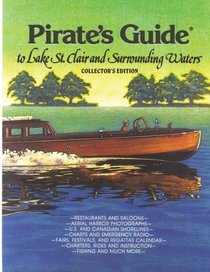 Pirate's Guide to Lake St. Clair & Surrounding Waters (Volume 2)