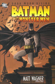 Batman & The Monster Men (Dark Moon Rising, Bk 1)