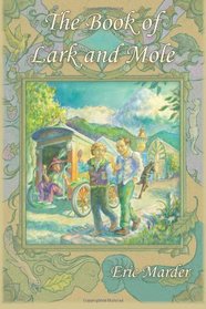 The Book of Lark and Mole
