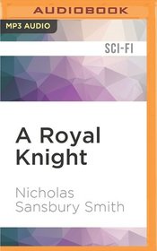 Royal Knight, A (The Tisaian Chronicles)