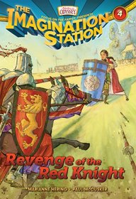 Revenge of the Red Knight (AIO Imagination Station, Bk 4)