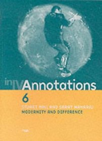 Annotations: Modernity and Difference No. 6 (Art Catalogue)