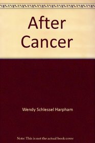 After Cancer: a Guide to your New Life