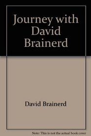 Journey with David Brainerd: Forty days or forty nights with David Brainerd