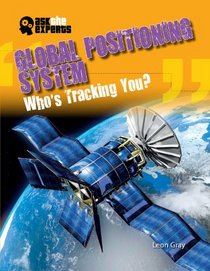 Global Positioning System: Who's Tracking You? (Ask the Experts)