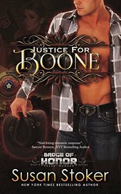 Justice for Boone: Badge of Honor: Texas Heroes, Book 6