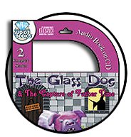 The Glass Dog and The Capture of Father Time (Audio Books on CD)