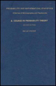 Course in Probability Theory (Probability and Mathematical Statistics, 21)