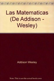 Las Matematicas (De Addison - Wesley)