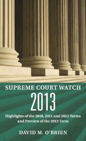 Supreme Court Watch 2013: An Annual Supplement