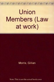 Union Members (Law at work)