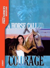 A Horse Called Courage (Turtleback School & Library Binding Edition)