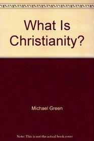 What is Christianity?