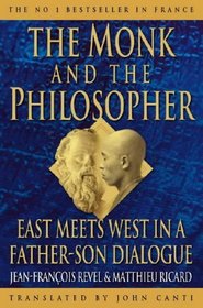 The Monk and the Philosopher: East Meets West in a Father and Son Dialogue