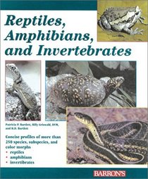 Reptiles, Amphibians, and Invertebrates: An Identification and Care Guide