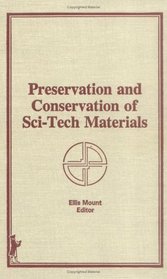 Preservation and Conservation of Sci-Tech Materials