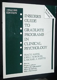 Insider's Guide to Graduate Programs in Clinical Psychology: 1994/1995 Edition