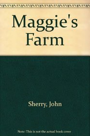 Maggie's Farm